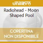 Radiohead - Moon Shaped Pool cd