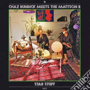 Chaz Bundick Meets The Mattson 2 - Star Stuff cd musicale di Chaz Bundick Meets The Mat