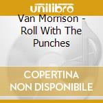 Van Morrison - Roll With The Punches cd