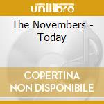 The Novembers - Today cd