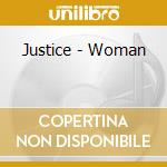 Justice - Woman cd musicale di Justice