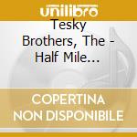 Tesky Brothers, The - Half Mile Harvest cd musicale di Tesky Brothers, The