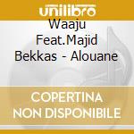 Waaju Feat.Majid Bekkas - Alouane cd
