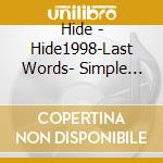 Hide - Hide1998-Last Words- Simple Edition Headwax cd