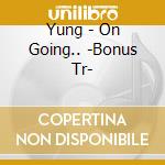 Yung - On Going.. -Bonus Tr- cd