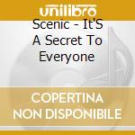 Scenic - It'S A Secret To Everyone cd