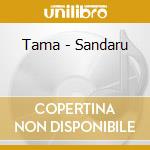 Tama - Sandaru cd
