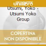 Utsumi, Yoko - Utsumi Yoko Group cd