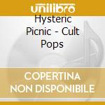 Hysteric Picnic - Cult Pops cd