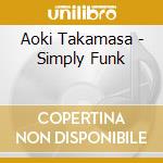 Aoki Takamasa - Simply Funk cd