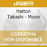 Hattori Takashi - Moon cd