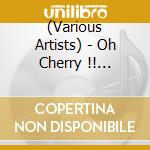 (Various Artists) - Oh Cherry !! -Cherry Miyano Kessaku Shuu- cd
