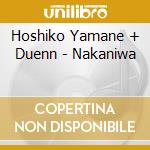 Hoshiko Yamane + Duenn - Nakaniwa cd