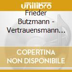 Frieder Butzmann - Vertrauensmann Des Volkes cd
