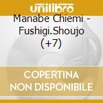Manabe Chiemi - Fushigi.Shoujo (+7) cd musicale di Manabe Chiemi