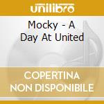 Mocky - A Day At United cd