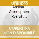 Amiina - Atmosphere -Serph Progressive Remixes- cd