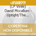 (LP Vinile) David Mccallum - Uptight/The Edge -Ltd vinile