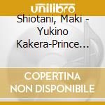 Shiotani, Maki - Yukino Kakera-Prince Of Tennis Radio cd