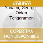 Yanami, George - Oidon Tengaramon cd musicale