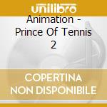 Animation - Prince Of Tennis 2 cd