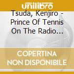 Tsuda, Kenjiro - Prince Of Tennis On The Radio 05'6 cd
