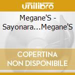 Megane'S - Sayonara...Megane'S cd