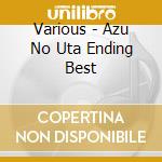 Various - Azu No Uta Ending Best cd