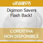 Digimon Savers Flash Back! cd