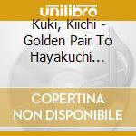 Kuki, Kiichi - Golden Pair To Hayakuchi Kotoba cd