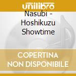 Nasubi - Hoshikuzu Showtime cd