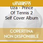 Uza - Prince Of Tennis 2 Self Cover Album cd