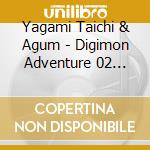 Yagami Taichi & Agum - Digimon Adventure 02 Best Partner 1 Yagami Taichi & Agumon cd