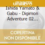 Ishida Yamato & Gabu - Digimon Adventure 02 Best Partner 2 Ishida Yamato & Gabumon cd
