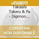 Takaishi Takeru & Pa - Digimon Adventure 02 Best Partner 10 Takaishi Takeru & Patamon cd musicale