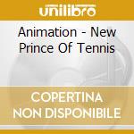 Animation - New Prince Of Tennis cd musicale di Animation