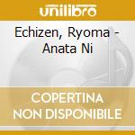 Echizen, Ryoma - Anata Ni cd