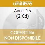 Aim - 25 (2 Cd) cd