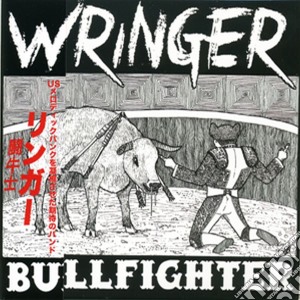 Wringer - Bullfighters cd musicale di Wringer