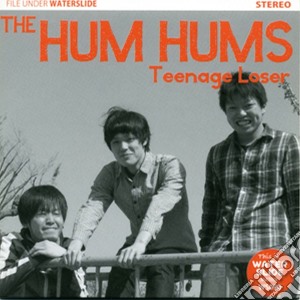 Hum Hums (The) - Teenage Loser cd musicale di Hum Hums, The