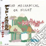 Dead Mechanical - Ok Night cd