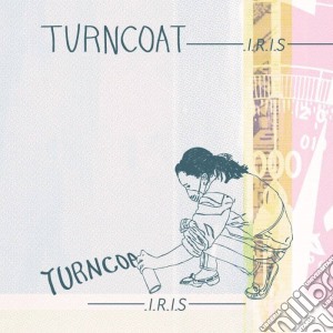 Turncoat - I.r.i.s. cd musicale di Turncoat