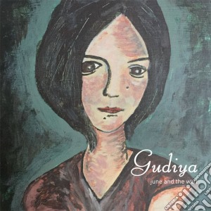 June And The Well - Gudiya cd musicale di June And The Well