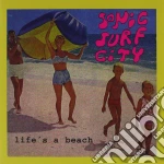 Sonic Surf City - Lifes A Beach cd
