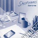 Shipyards - Line Of Fire