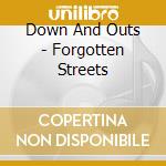 Down And Outs - Forgotten Streets cd