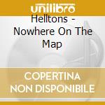 Helltons - Nowhere On The Map cd