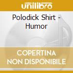 Polodick Shirt - Humor cd