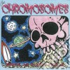 Chromosomes (The) - Surfing On Planet Terror cd