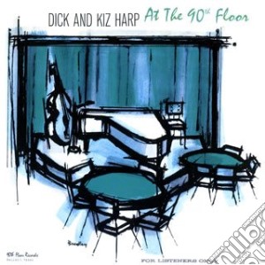 Dick & Kiz - At The 90Th Floor cd musicale